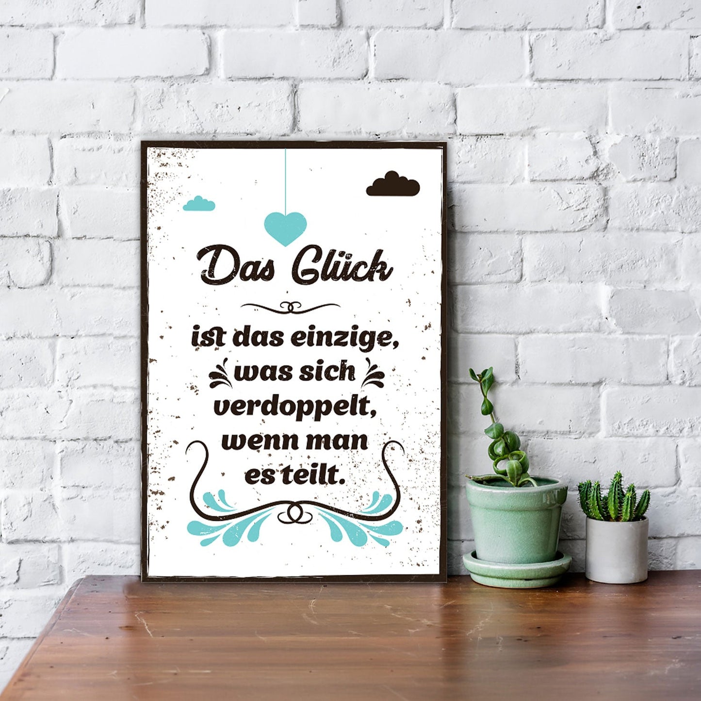 Holzschild Das Glück ist das einzige was sich verdoppelt