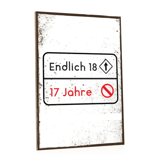 Holzschild Endlich 18 Jahre