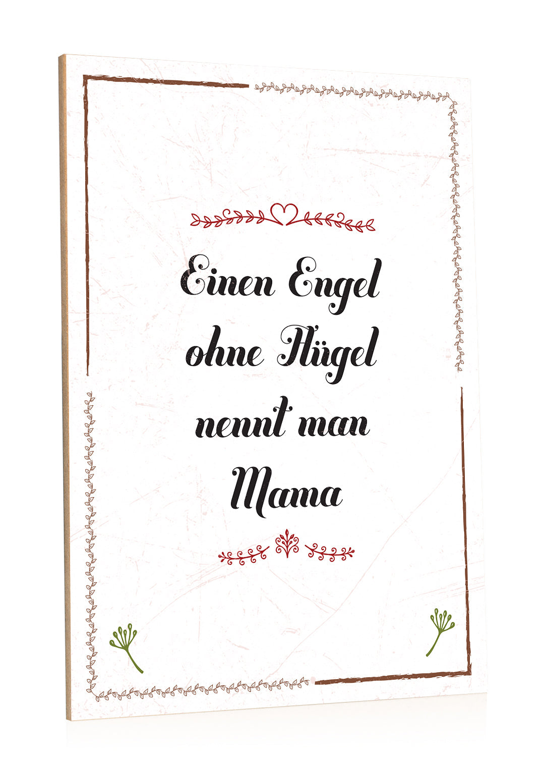 Holzschild Engel ohne Flügel nennt man Mama