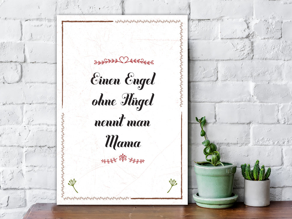 Holzschild Engel ohne Flügel nennt man Mama