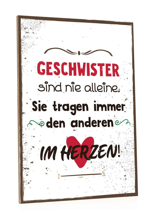Holzschild Geschwister sind nie alleine