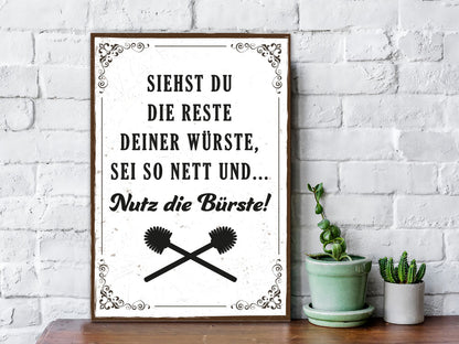 Holzschild mit Spruch - Nutz die Bürste