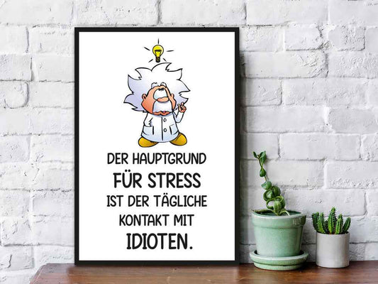 Holzschild mit Spruch Hauptgrund für Stress