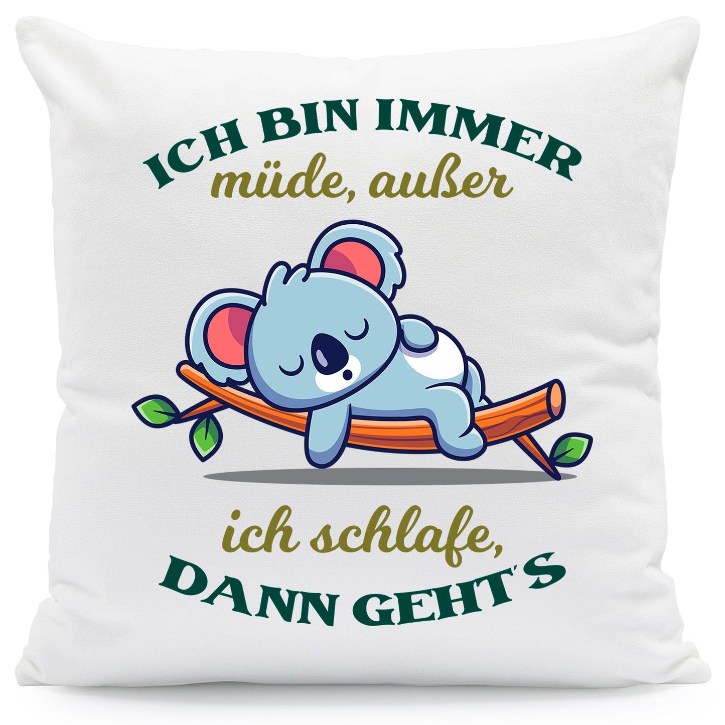 Bedrucktes Kissen mit Spruch Ich bin immer müde