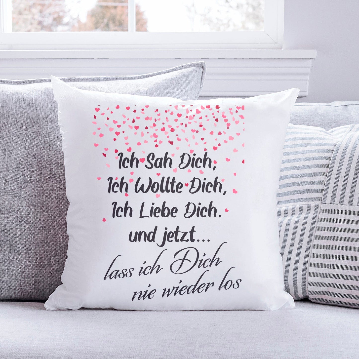 Kissen mit Spruch Ich sah Dich, Ich wollte Dich, Ich Liebe Dich