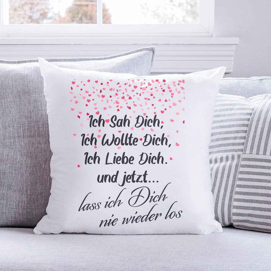 Kissen mit Spruch Ich sah Dich, Ich wollte Dich, Ich Liebe Dich