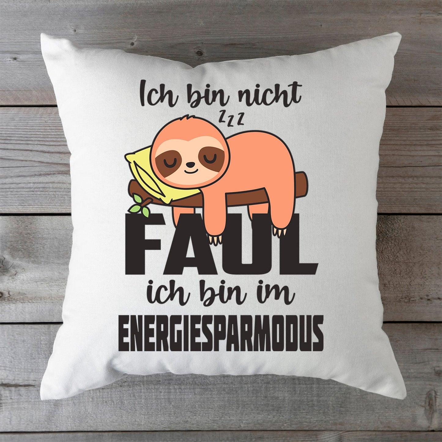 Bedrucktes Kissen mit Spruch Ich bin nicht faul