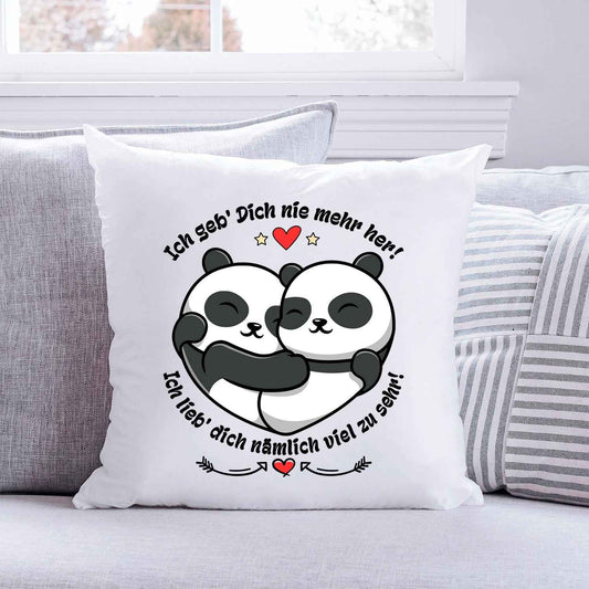 Bedrucktes Kissen mit Spruch Ich geb Dich nie mehr her