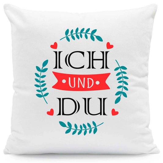 Bedrucktes Kissen mit Spruch Ich und Du