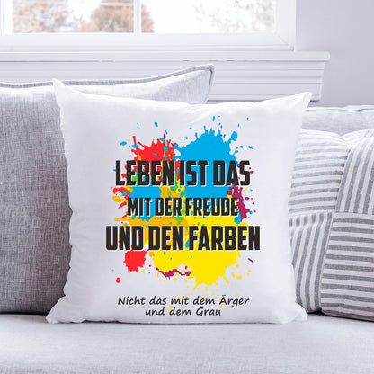 Bedrucktes Kissen mit Spruch Leben ist das mit der Freude