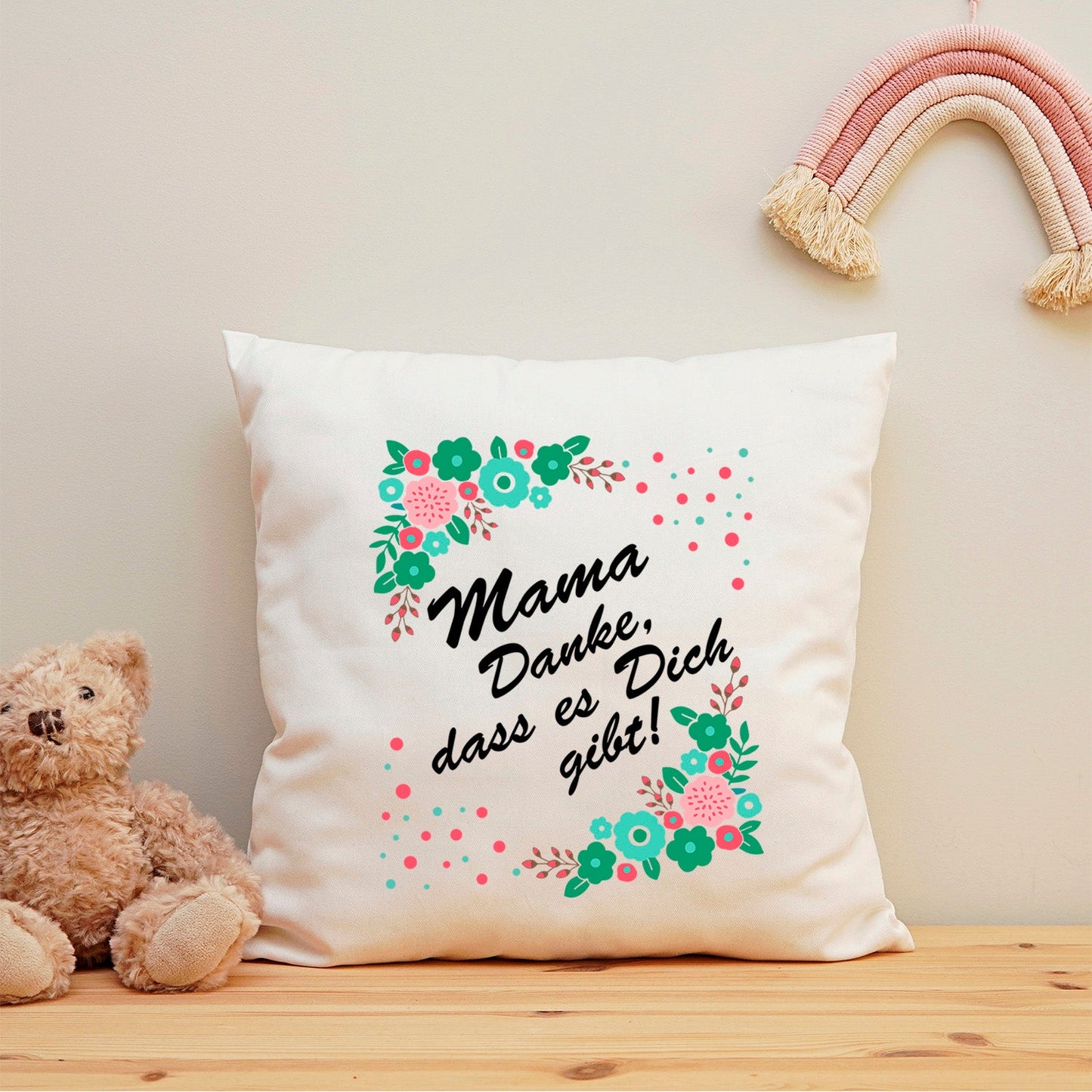 Bedrucktes Kissen mit Spruch Mama Danke, dass es Dich gibt