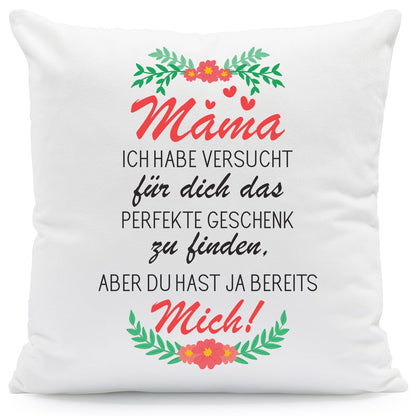 Bedrucktes Kissen mit Spruch Mama ich habe versucht