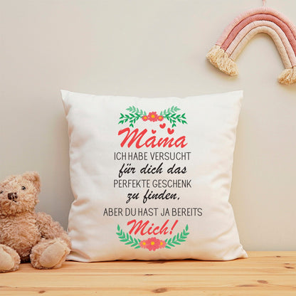 Bedrucktes Kissen mit Spruch Mama ich habe versucht