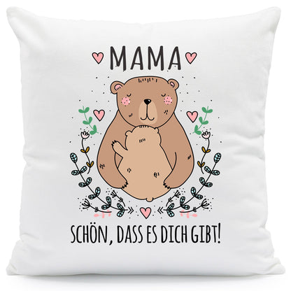 Bedrucktes Kissen mit Spruch Mama schön, dass es dich gibt