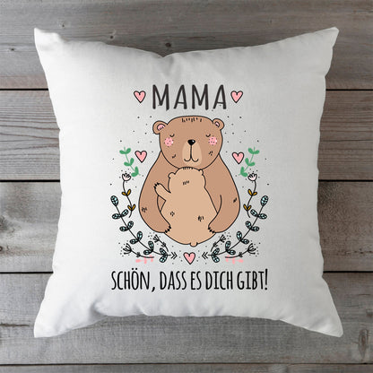 Bedrucktes Kissen mit Spruch Mama schön, dass es dich gibt