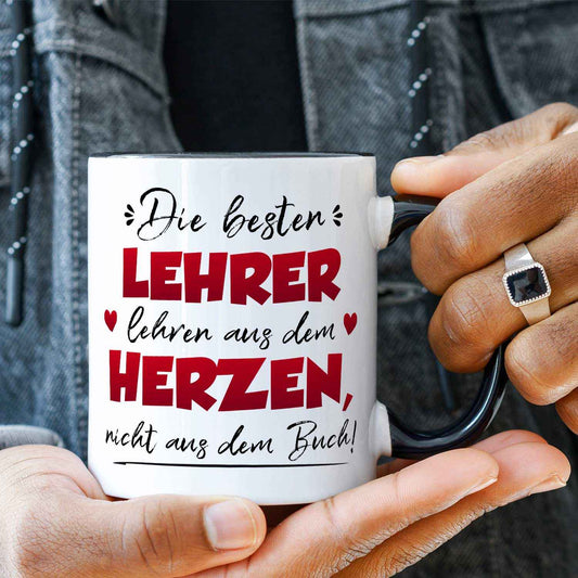 Bedruckte Tasse mit Spruch Die besten Lehrer lehren aus dem Herzen