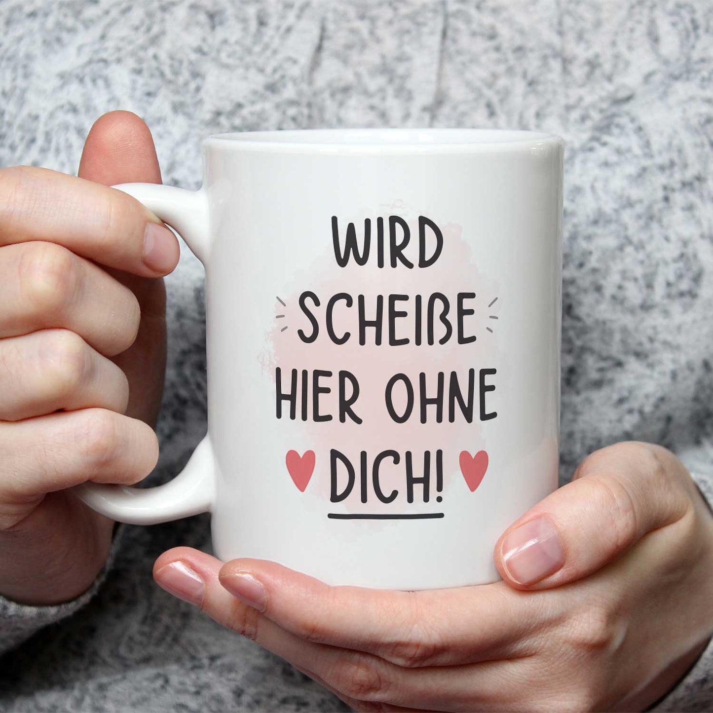 Bedruckte Tasse mit Spruch Wird scheiße ohne dich