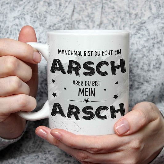 Bedruckte Tasse mit Spruch Du bist mein Arsch