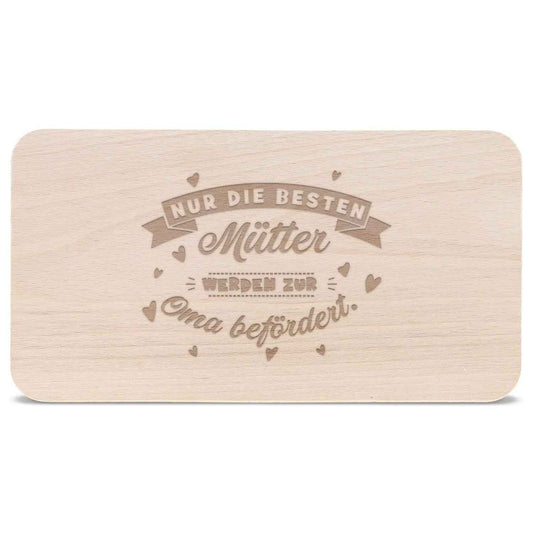 Frühstücksbrettchen "Nur die Besten Mütter werden zur Oma befördert"