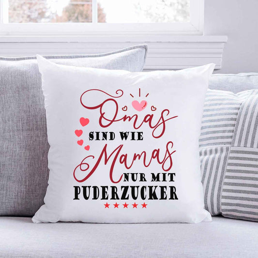 Bedrucktes Kissen mit Spruch Omas sind wie Mamas nur mit Puderzucker