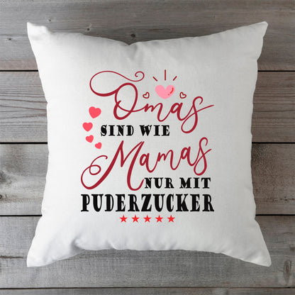 Bedrucktes Kissen mit Spruch Omas sind wie Mamas nur mit Puderzucker