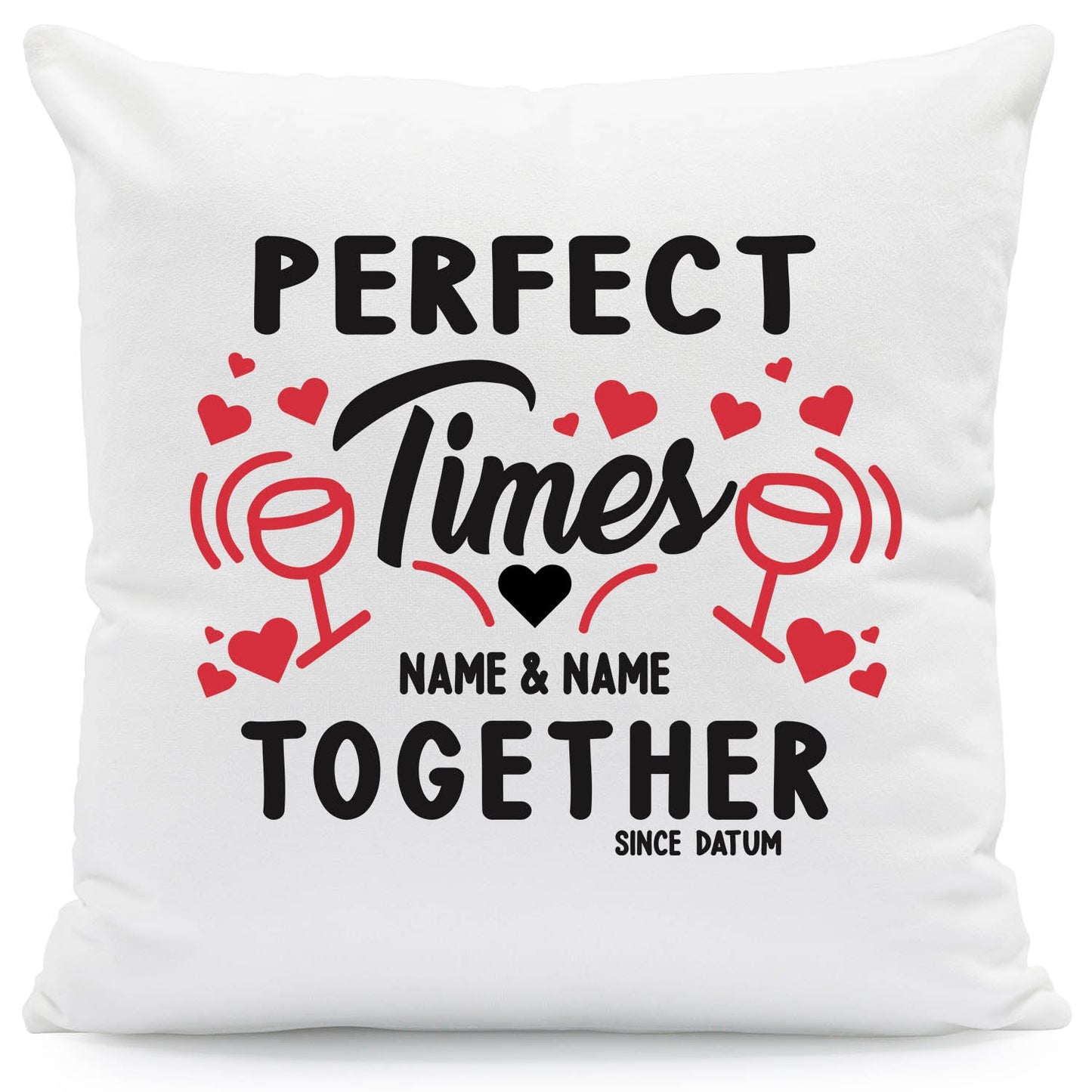 Bedrucktes Kissen mit Spruch Perfect Times Together