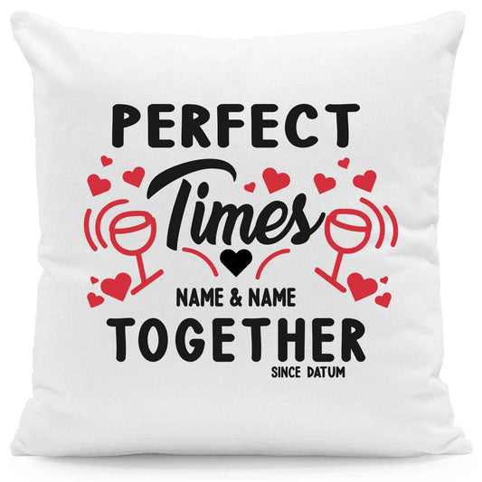 Bedrucktes Kissen mit Spruch Perfect Times Together