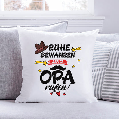 Bedrucktes Kissen mit Spruch Ruhe bewahren und Opa rufen