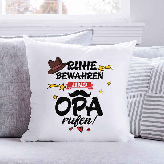 Bedrucktes Kissen mit Spruch Ruhe bewahren und Opa rufen