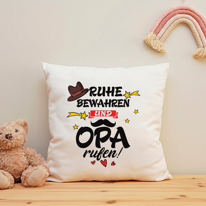 Bedrucktes Kissen mit Spruch Ruhe bewahren und Opa rufen