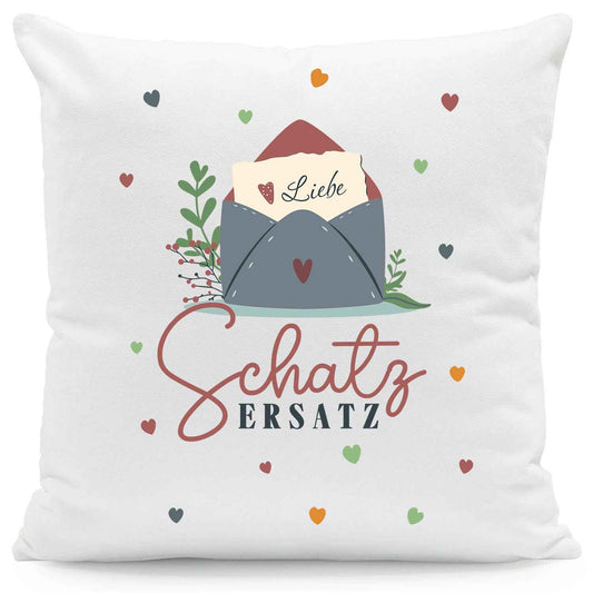 Bedrucktes Kissen mit Spruch Schatz Ersatz