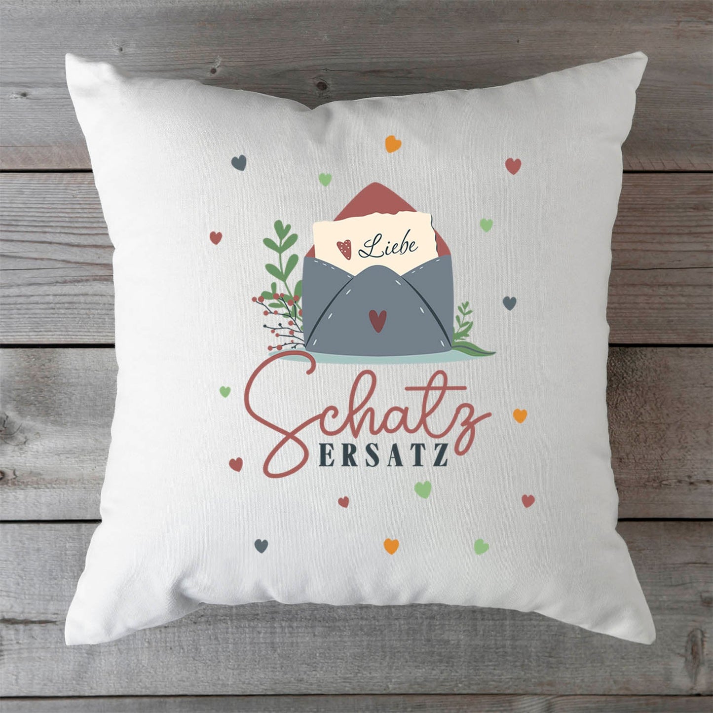 Bedrucktes Kissen mit Spruch Schatz Ersatz