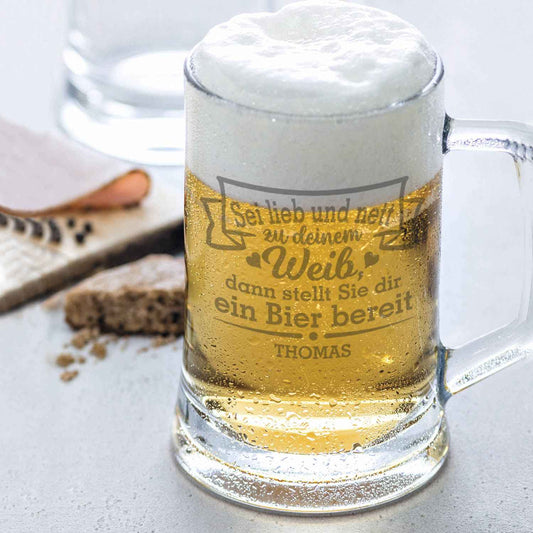 Montana Bierkrug mit Gravur "Sei lieb und nett zu deinem Weib" mit Namen