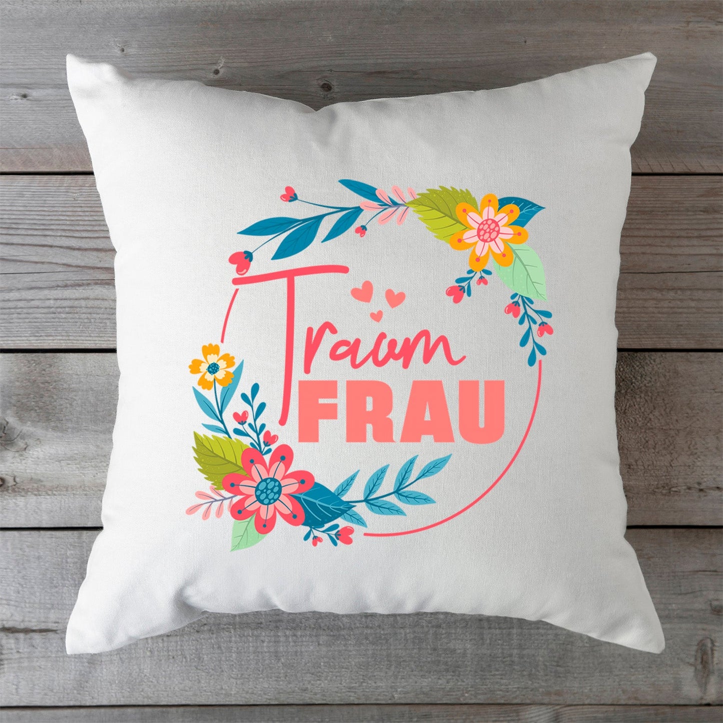 Bedrucktes Kissen mit Spruch Traumfrau