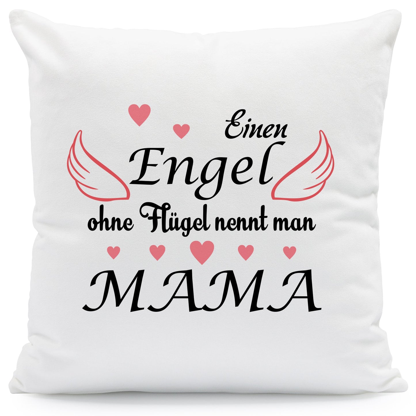 Bedrucktes Kissen mit Spruch Engel ohne Flügel