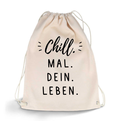 Bedruckter Turnbeutel mit Spruch Chill mal dein Leben