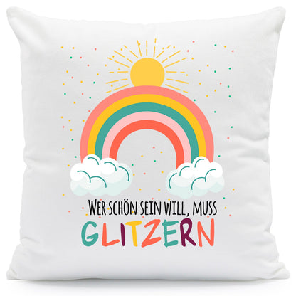 Bedrucktes Kissen mit Spruch Wer schön sein will, muss glitzern