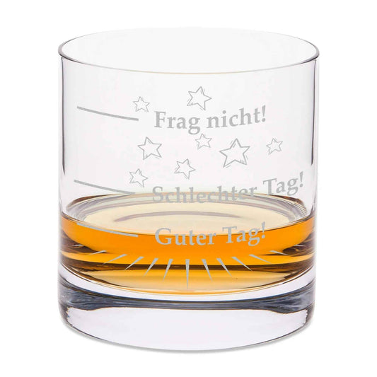 Leonardo Whiskyglas "Schlechter Tag, Guter Tag, Frag nicht!"