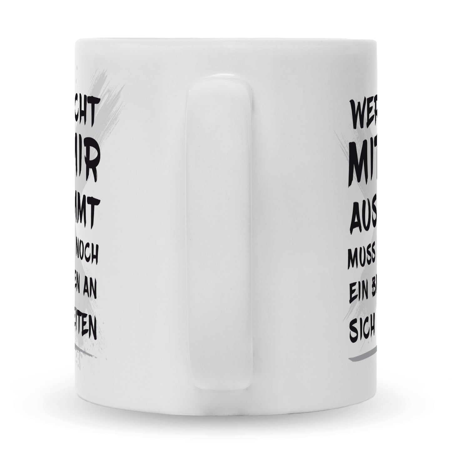 Bedruckte Tasse mit Spruch Wer nicht mit mir auskommt