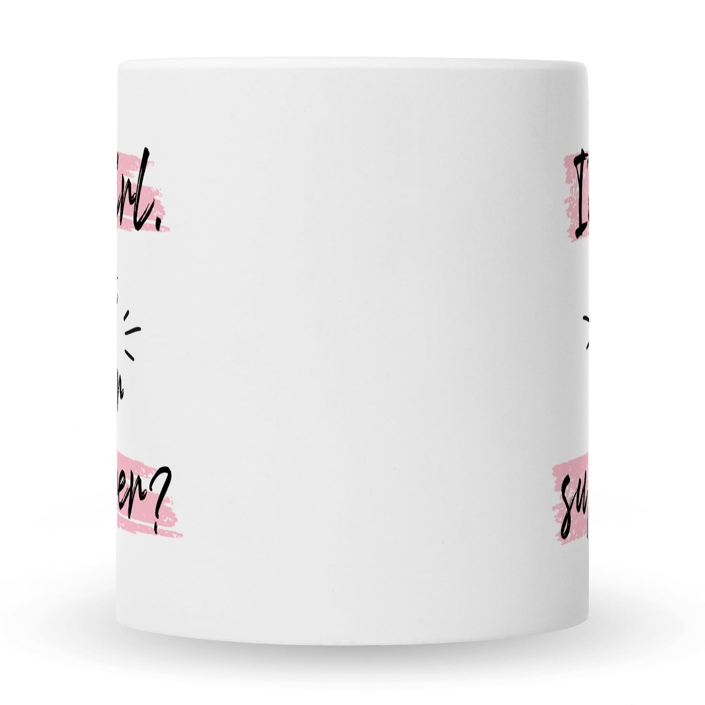 Bedruckte Tasse mit Spruch I'm a girl