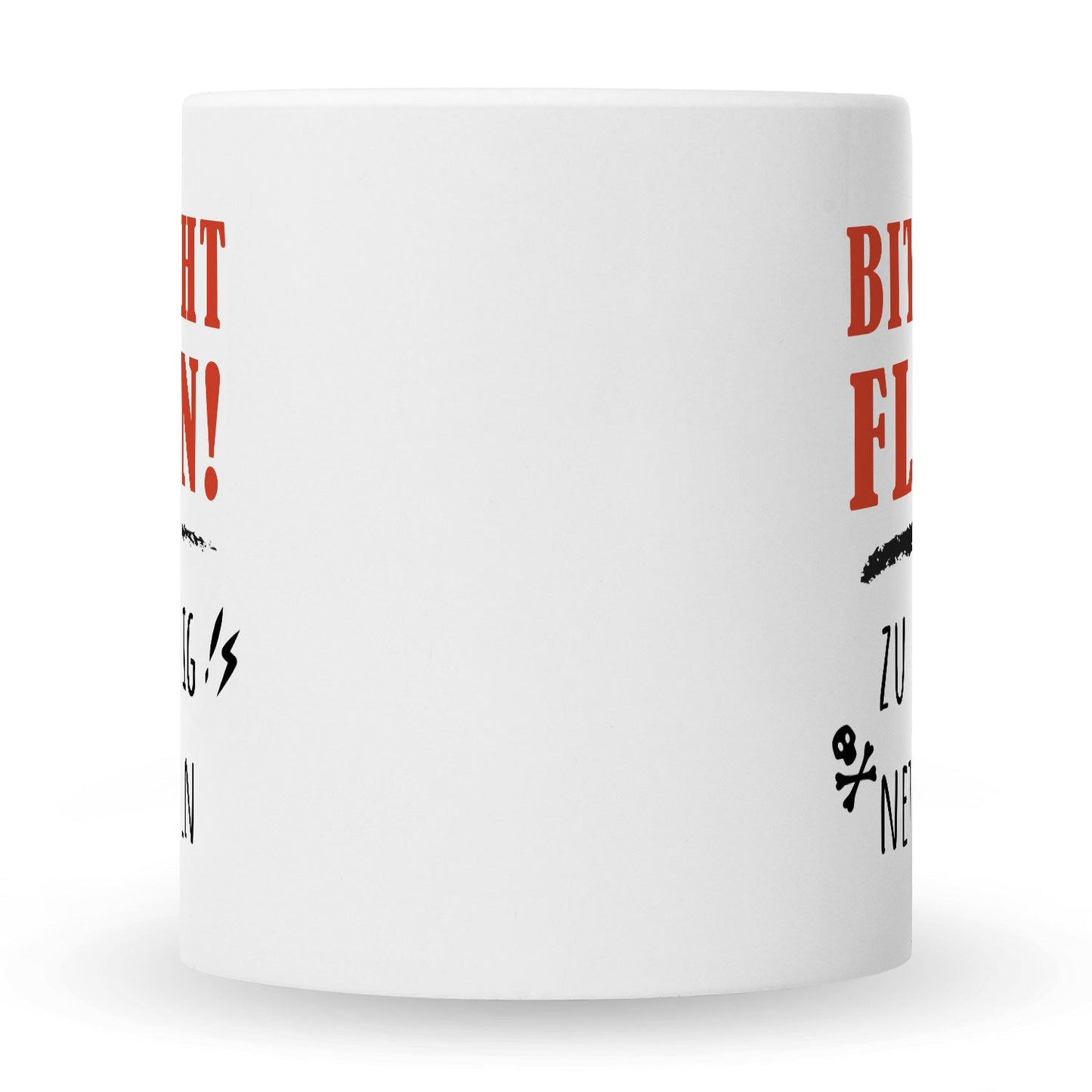 Bedruckte Tasse mit Spruch Bitte nicht Flirten!