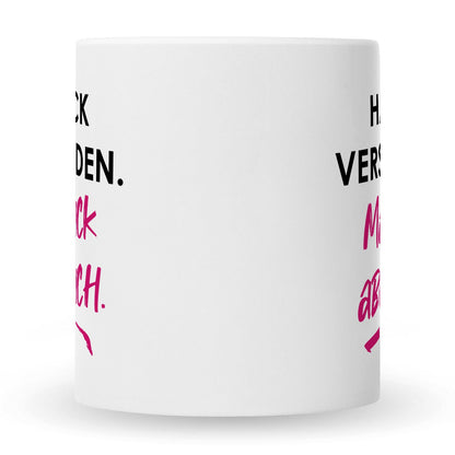 Bedruckte Tasse mit Spruch Hab ick verstanden