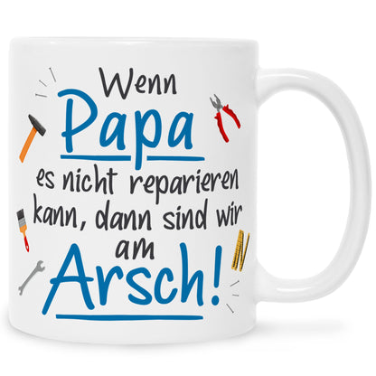Bedruckte Tasse mit Spruch Wenn Papa es nicht reparieren kann