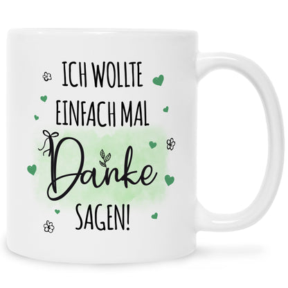 Bedruckte Tasse mit Spruch Wollte einfach mal danke sagen