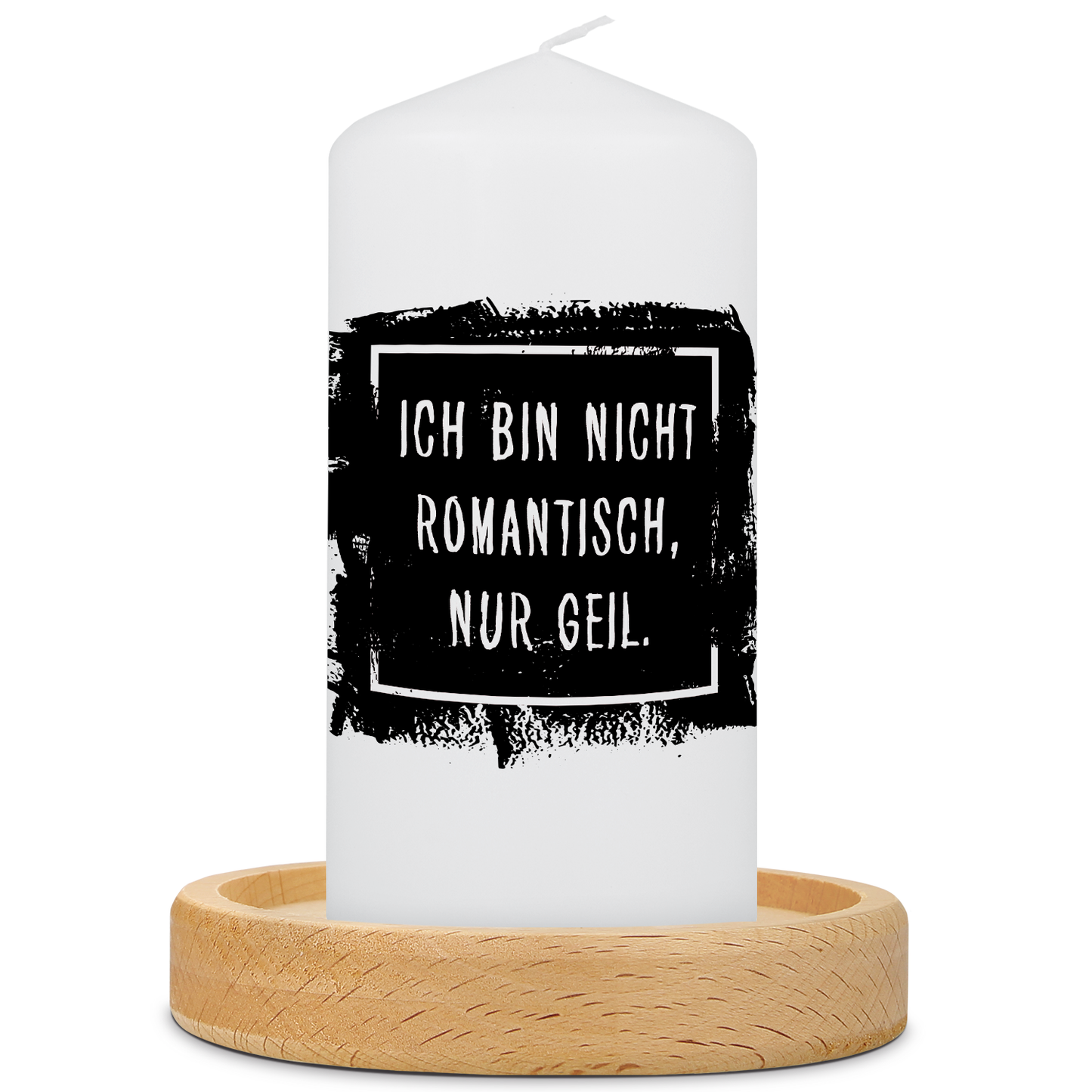 Kleine Kerze mit Spruch "Ich bin nicht Romantisch"