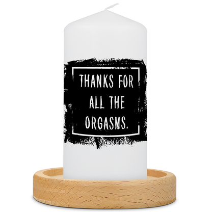 Kleine Kerze mit Spruch "Thanks for all the Orgasms"