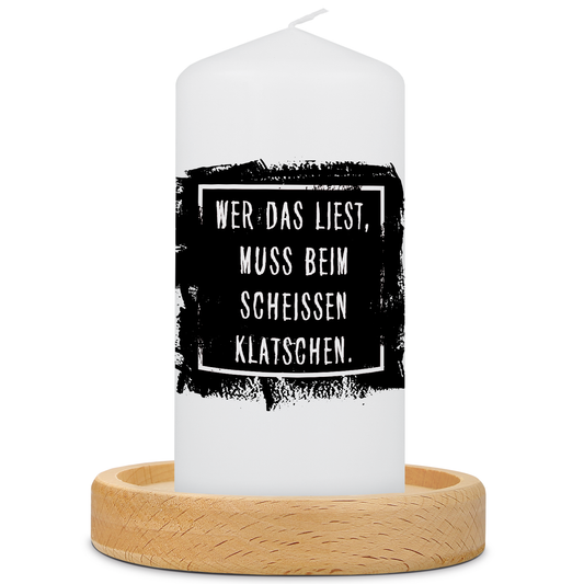 Kleine Kerze mit Spruch "Beim Scheissen klatschen"